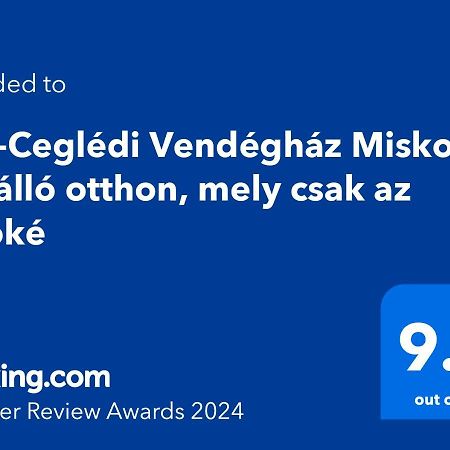 Hos-Cegledi Vendeghaz Miskolc -Oenallo Otthon, Mely Csak Az Oenoeke 외부 사진
